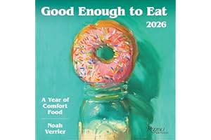 Good Enough to Eat 2026 Wall Calendar: A Year of Comfort Food