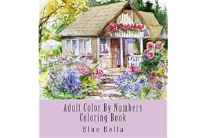 Adult Color By Numbers Coloring Book: Easy Large Print Mega Jumbo Coloring Book of Floral, Flowers, Gardens, Landscapes, Animals, Butterflies and More ... Relief (Adult Coloring By Numbers Books)