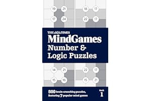 The Times MindGames Number and Logic Puzzles Book 1: 500 brain-crunching puzzles, featuring 7 popular mind games