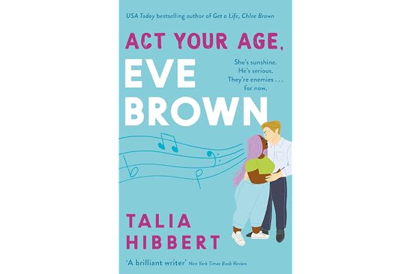 Act Your Age, Eve Brown: the perfect feel good, sexy romcom