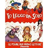 Io leggo da solo. Le fiabe per primi lettori