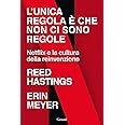 L'unica regola è che non ci sono regole. Netflix e la cultura della reinvenzione