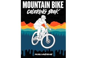 Mountain Bike Coloring Book for Kids & Adults Who Ride: 32 Realistic Mountain Biking Designs to Unleash Your Creativity