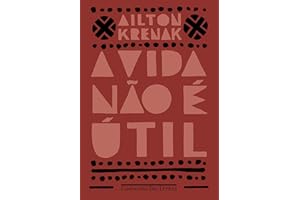 COMPANHIA DAS LETRAS A Vida Nao e Util (Em Portugues do Brasil)