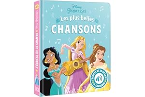 DISNEY PRINCESSES - J'écoute et je chante (Livre sonore) - Mes Plus Belles Chansons