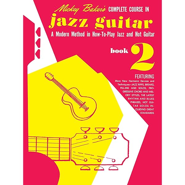 Mickey Baker's Complete Course in Jazz Guitar: Book 1 : Mickey
