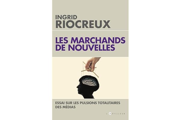 Les Marchands de nouvelles: Médias, le temps du soupçon