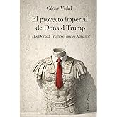 El proyecto imperial de Donald Trump: ¿Es Donald Trump el Adriano americano?