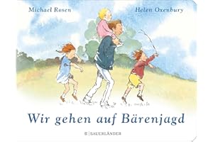 Wir gehen auf Bärenjagd: Der Kinderbuchklassiker zum Mitmachen als Pappbilderbuch für Kinder ab 2 Jahren