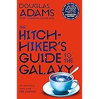 The Hitchhiker's Guide to the Galaxy: The 42nd Anniversary Edition of Douglas Adams's International Bestseller: 1 (The Hitchh