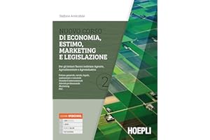Nuovo corso di economia, estimo, marketing e legislazione. Per gli istituti tecnici indirizzo agraria, agroalimentare e agroindustria. Con e-book. Con espansione online (Vol. 2)