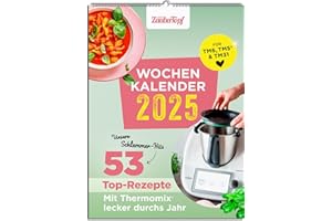 mein Zaubertopf Wochenkalender 2025 – Küchenkalender – mit Notizfeld – Wandkalender - pro Woche 1 Rezept für Thermomix® – Format DIN A 4 – Spiralbindung – 53 saisonale Rezepte für den Thermomix®