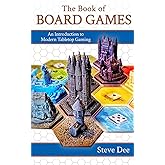 The Book of Board Games: An Introduction to Modern Tabletop Gaming