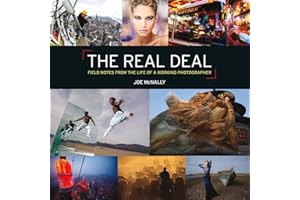 The Real Deal: Field Notes from the Life of a Working Photographer