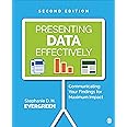 Presenting Data Effectively: Communicating Your Findings for Maximum Impact