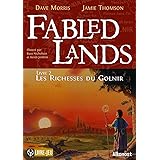 Fabled Lands 2 : Les Richesses du Golnir: Tome 2, Les richesses du Golnir
