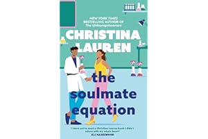 The Soulmate Equation: The perfect rom-com from the bestselling author of The Unhoneymooners
