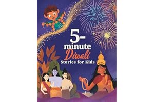 5-Minute Diwali Stories for Kids: A Collection of Stories about Indian Mythology, Hindu Deities, Diwali Customs and Traditions for Children