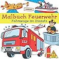 Malbuch Feuerwehr: Fahrzeuge im Einsatz zum Ausmalen, Kritzeln und