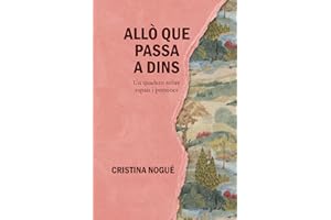 ALLÒ QUE PASSA A DINS: Un quadern sobre espais i persones