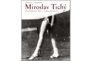 Miroslav Tichy: Form of Truth: Les Formes du Vrai / Forms of Truth