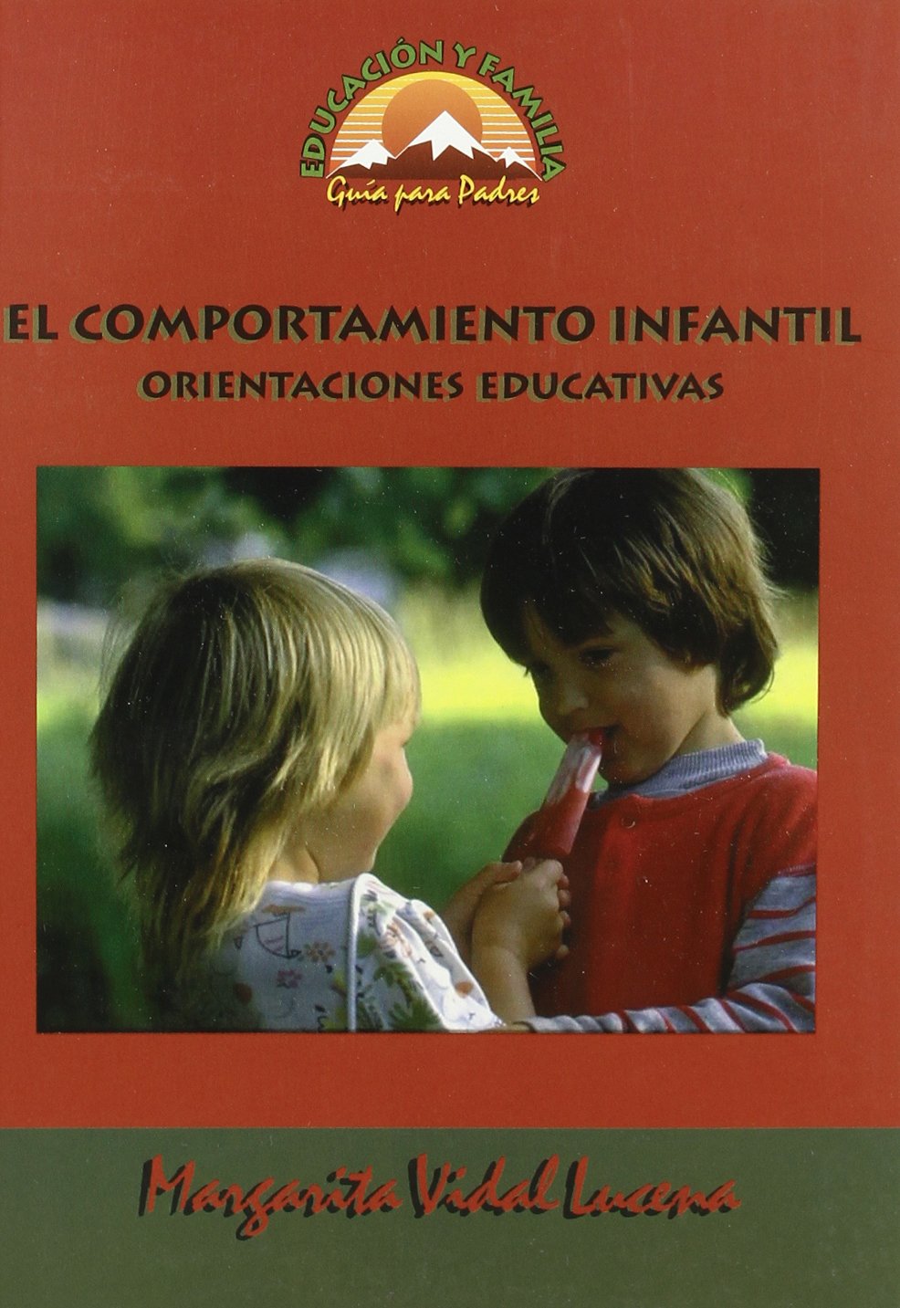 El comportamiento infantil: Orientaciones educativas: 3
