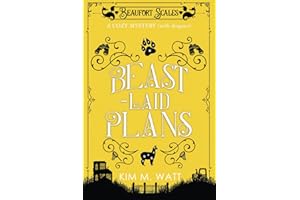 Beast-Laid Plans - A Cozy Mystery (with dragons): Tea, cake, and criminal doings in the Yorkshire Dales (A Beaufort Scales Mystery, Book 7)