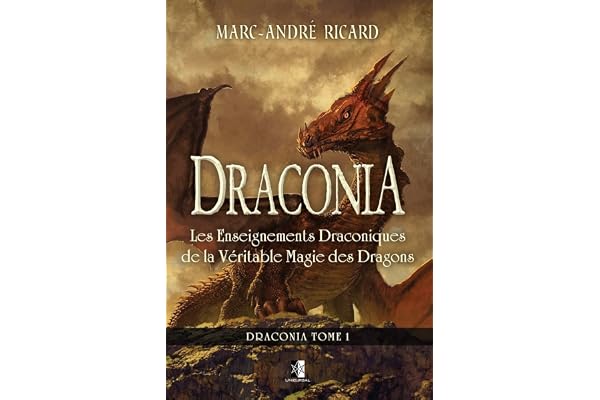 Draconia: Les Enseignements Draconiques de la Véritable Magie des Dragons