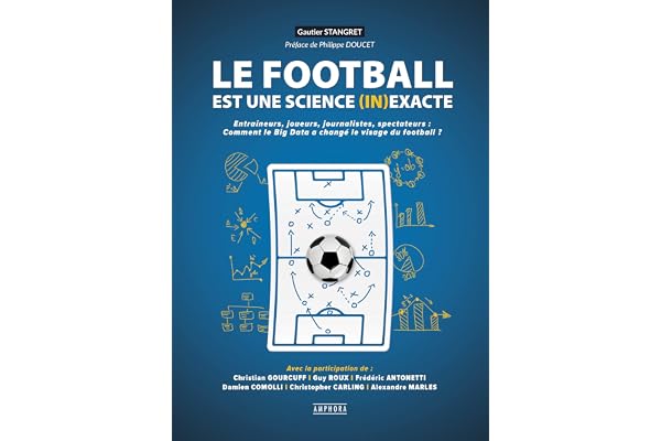 Le football est une science (in)exacte: Entraîneurs, journalistes, spectateurs : comment le big date a changé le visag