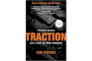 BENBELLA BOOKS Traction: Get a Grip on Your Business