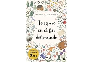 Te espero en el fin del mundo: Edición limitada a precio especial