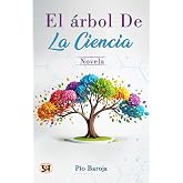 El &aacute;rbol de la ciencia: novela