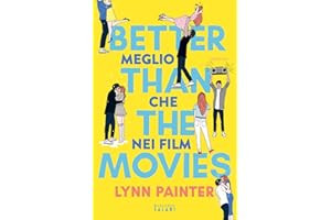 Better than the movies. Meglio che nei film