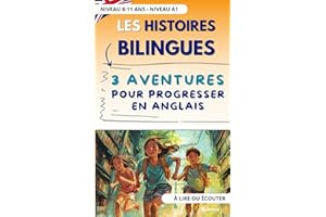 Les histoires bilingues de Glotta : 3 aventures pour progresser en Anglais: 8 - 11 ans. A lire et écouter. Niveau A1