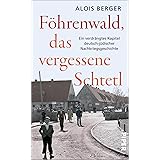 Föhrenwald, das vergessene Schtetl: Ein verdrängtes Kapitel deutsch-jüdischer Nachkriegsgeschichte