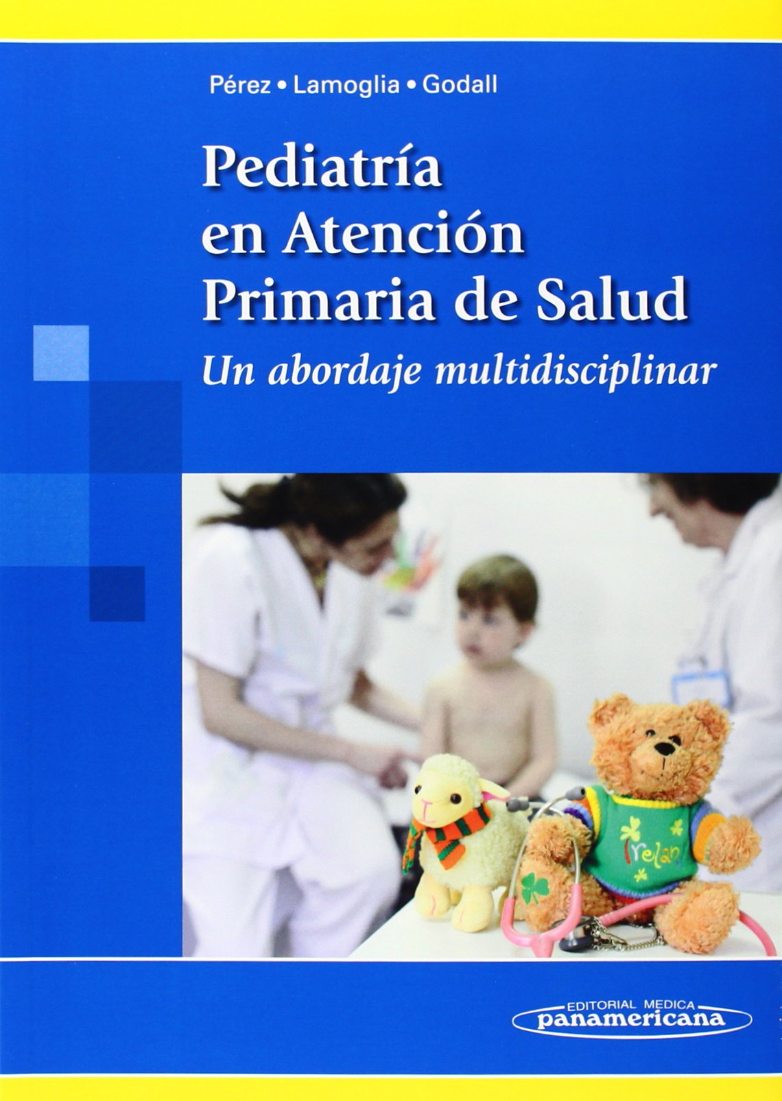 Pediatría en Atención Primaria de la Salud. Un abordaje multidisciplinar