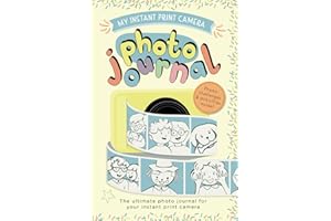 My Instant Print Camera Photo Journal: Full of fun photography challenges and activities for kids to complete with their instant print camera