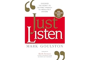 JUST LISTEN SC: Discover the Secret to Getting Through to Absolutely Anyone