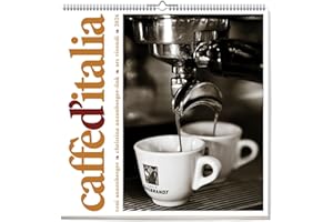 Caffè d’Italia 2026 – Wandkalender mit italienischen Cafés, Bildern & Zitaten - Ein Jahr Dolce Vita für Kaffeeliebhaber
