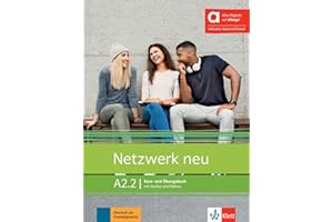 Netzwerk neu A2.2 - Hybride Ausgabe allango: Deutsch als Fremdsprache. Kurs- und Übungsbuch mit Audios und Videos inklusive Lizenzschlüssel allango (24 Monate) (Netzwerk neu: Deutsch als Fremdsprache)