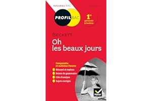Profil - Beckett, Oh les beaux jours: analyse littéraire de l'oeuvre