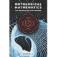 Ontological Mathematics: The Science of the Future - Hyperianism