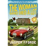 The Woman Who Died a Lot: Thursday Next Book 7
