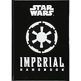 Star Wars - The Imperial Handbook - A Commanders Guide
