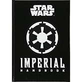 Star Wars - The Imperial Handbook - A Commander's Guide