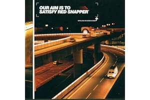 Our Aim Is to Satisfy Red Snapper