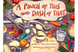 A Pinch of This and a Dash of That: The Story of Fannie Farmer (Changing the world one kitchen at a time, a series by Children's Culinary Institute)