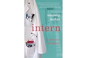 Intern: A Doctor's Initiation