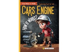 How Car Engines Work for Kids: Car engineering for kids How Car Engines Work Science and Mechanical Engineering Book made it easy for kids to understand all engine parts and how it works