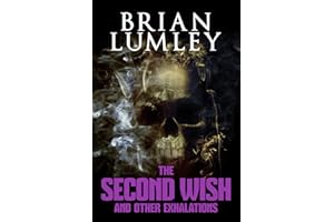 The Second Wish and Other Exhalations